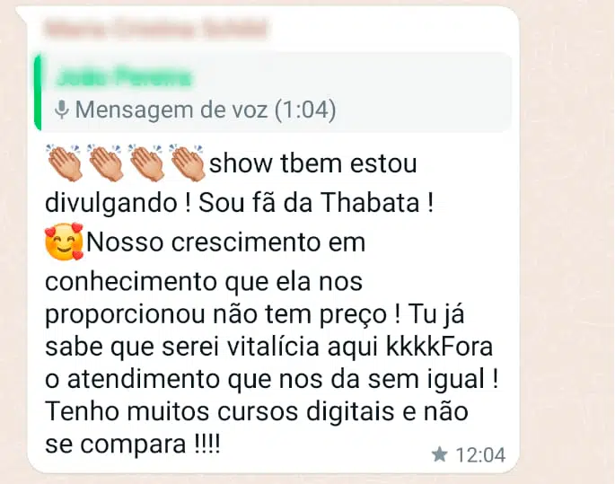 👏🏼👏🏼👏🏼👏🏼show tbem estou divulgando! Sou fã da Thabata! Nosso crescimento em conhecimento que ela nos proporcionou não tem preço! Tu já sabes que serei vitalícia aqui kkkk Fora o atendimento que nos dá sem igual! Tenho muitos cursos digitais e não se compara !!!!