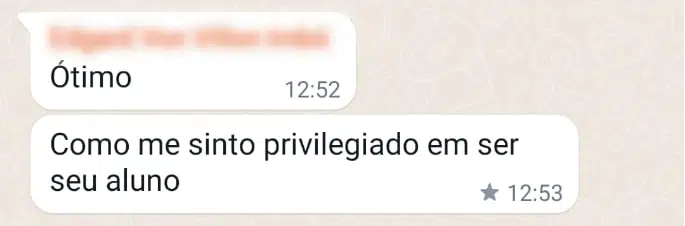 Ótimo Como me sinto privilegiado em ser seu aluno